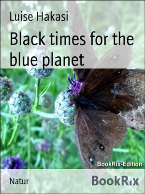 cover image of Black times for the blue planet